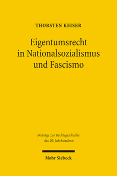 Hardcover Eigentumsrecht in Nationalsozialismus Und Fascismo [German] Book