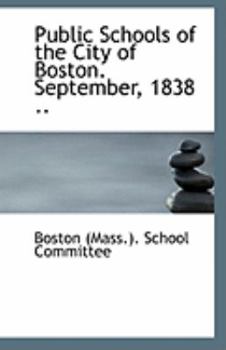 Public Schools of the City of Boston September 1838