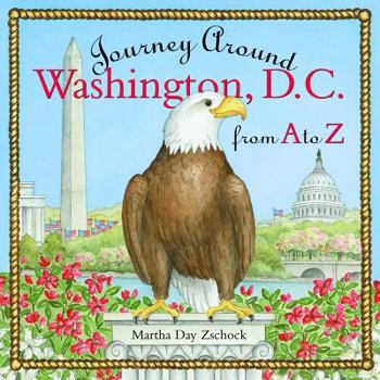 Hardcover Journey Around Washington D.C. from A to Z Book