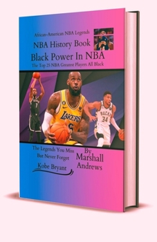 Paperback Black Power In NBA: The Top 25 NBA Greatest Players All Black [Large Print] Book