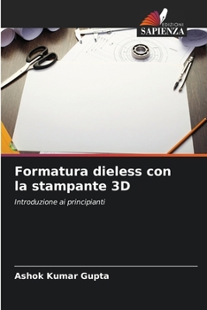 Paperback Formatura dieless con la stampante 3D [Italian] Book