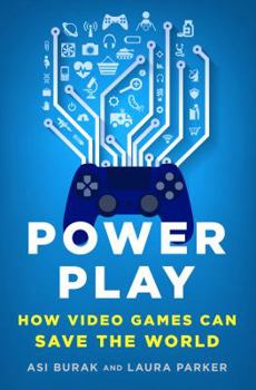 Hardcover Power Play: How Video Games Can Save the World Book