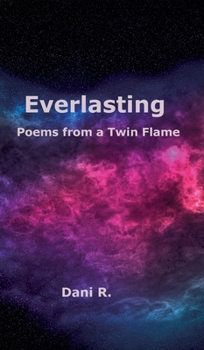 Hardcover Everlasting - Poems from a Twin Flame Book