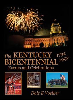 Hardcover The Kentucky Bicentennial: Events and Celebrations 1792-1992 Book