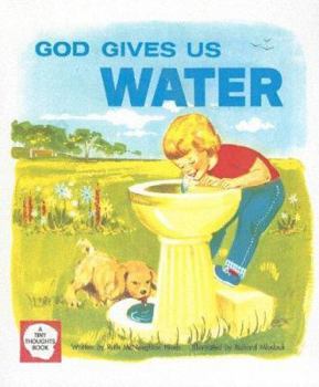 Paperback God Gives Us Water (Tiny Thoughts Books) Book