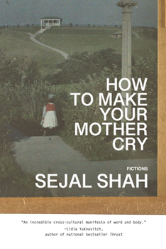 Paperback How to Make Your Mother Cry: Fictions Book