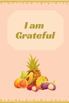 I Am Grateful : Journal - Pink Diary, Planner, Gratitude, Writing, Travel, Goal, Bullet Notebook - 6x9 120 Pages