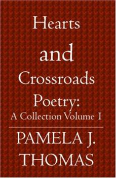 Paperback Hearts And Crossroads: Poetry: A Collection Book