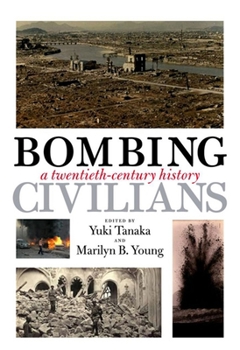 Hardcover Bombing Civilians: A Twentieth-Century History Book