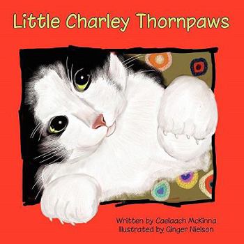 Paperback Little Charley Thornpaws Book