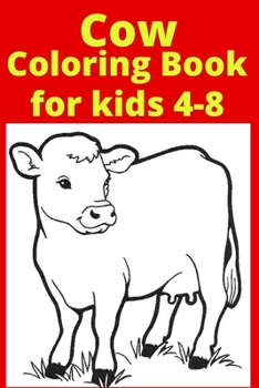 Paperback Cow Coloring Book for kids 4-8 [Large Print] Book