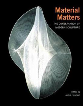 Paperback Material Matters: The Conversation of Modern Sculpture Book