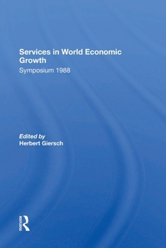 Paperback Services In World Economic Growth: 1988 Symposium Of The Kiel Institute Book