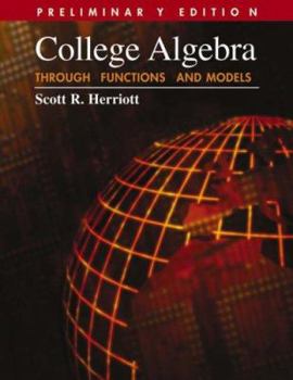 Paperback College Algebra Through Functions and Models, Preliminary Edition Book