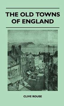 Hardcover The Old Towns Of England Book