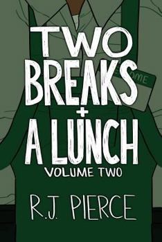 Paperback Two Breaks + A Lunch: Volume Two Book