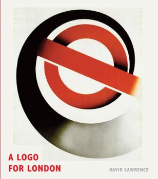 Hardcover A Logo for London: The London Transport Bar and Circle Book