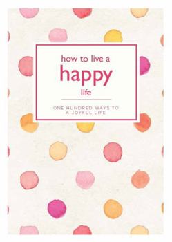 Paperback How to Live a Happy Life Book