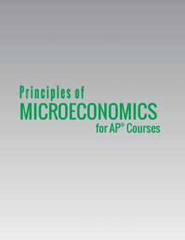 Paperback Principles of Microeconomics for AP(R) Courses Book