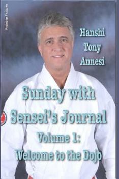 Paperback Sunday with Sensei's Journal, Volume 1: Welcome to the Dojo Book