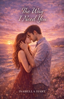 Paperback The Way I Need You Book