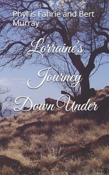 Paperback Lorraine's Journey Down Under Book