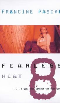 Heat - Book #8 of the Fearless