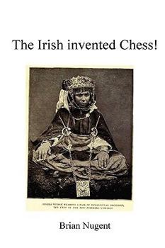 Paperback The Irish Invented Chess! Book