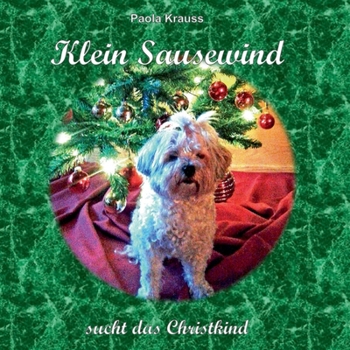 Paperback Klein Sausewind: sucht das Christkind [German] Book