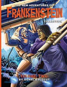 Paperback The New Adventures of Frankenstein Collection Volume 2 Book