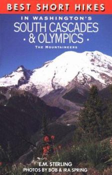 Paperback Best Short Hikes in Washington's South Cascades and Olympics Book