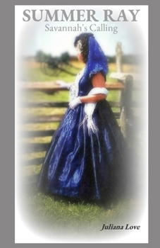 Paperback Summer Ray: Savannah's Calling Book