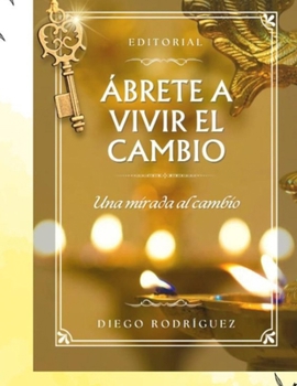 Paperback Una Mirada Al Cambio [Spanish] Book