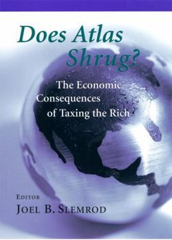 Paperback Does Atlas Shrug?: The Economic Consequences of Taxing the Rich Book