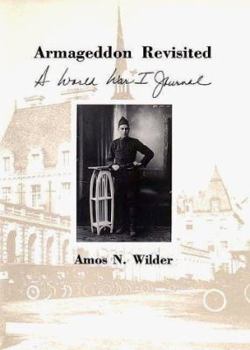 Hardcover Armageddon Revisited: A World War I Journal Book