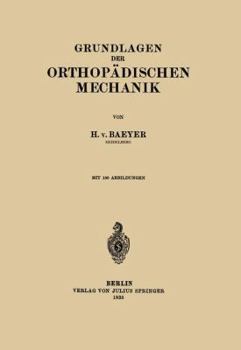 Paperback Grundlagen Der Orthopädischen Mechanik [German] Book