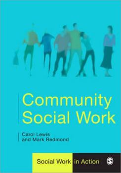 Paperback Community Social Work: A Guide for Best Practice (Social Work in Action series) Book