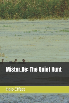 Paperback Mister.He: The Quiet Hunt Book