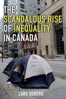 Paperback The Scandalous Rise of Inequality in Canada Book