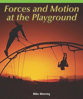 Paperback Forces and Motion at the Playground Book