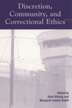 Discretion, Community, and Correctional Ethics