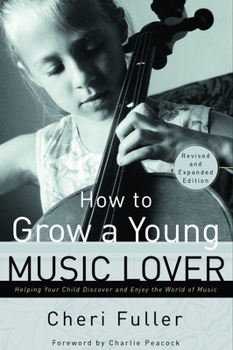 Paperback How to Grow a Young Music Lover Book
