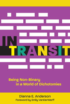 Hardcover In Transit: Being Non-Binary in a World of Dichotomies Book