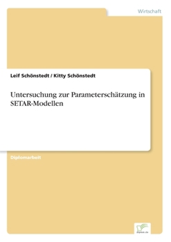 Paperback Untersuchung zur Parameterschätzung in SETAR-Modellen [German] Book