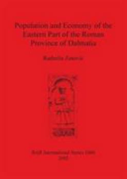 Paperback Population and Economy of the Eastern Part of the Roman Province of Dalmatia Book