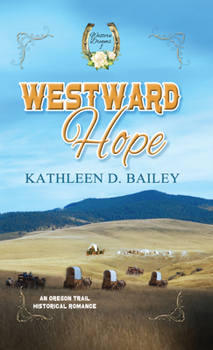 Westward Hope - Book #1 of the Western Dreams