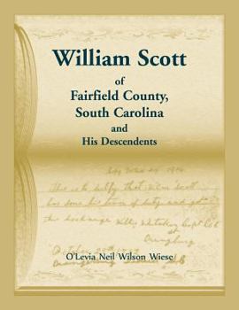 Paperback William Scott of Fairfield County, South Carolina and His Descendents Book