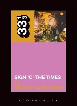 Prince's Sign O' the Times - Book #10 of the 33