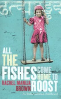 Paperback All the Fishes Come Home to Roost Book