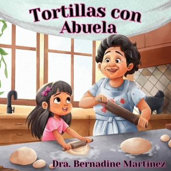 Paperback Tortillas con Abuela [Spanish] Book